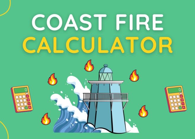 Coast FIRE Calculator: Plan Your Path to Financial Independence in the UK