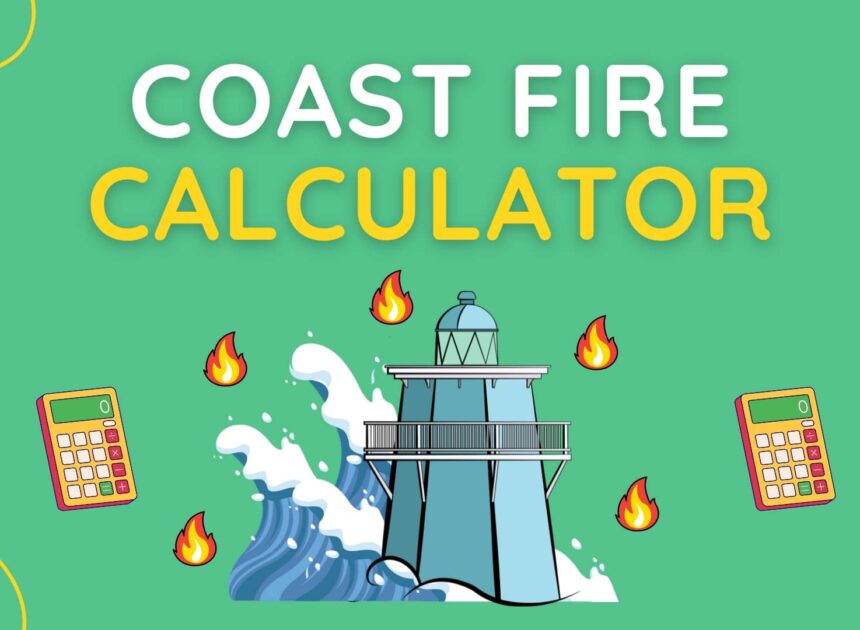 Coast FIRE Calculator: Plan Your Path to Financial Independence in the UK
